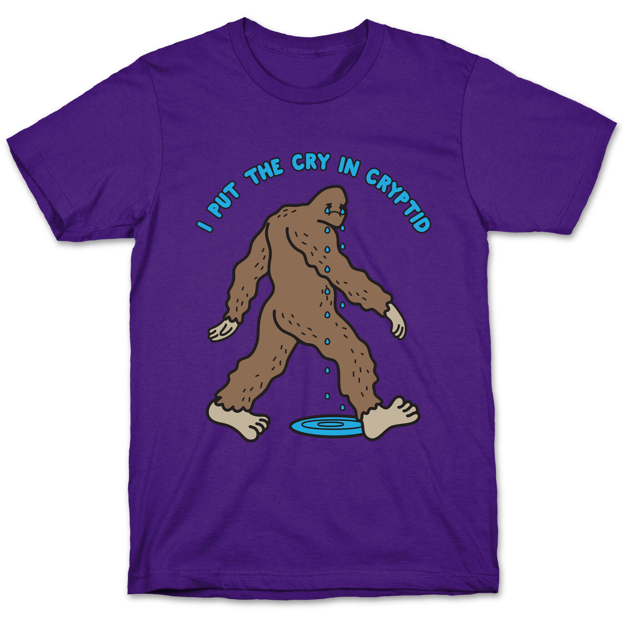 I Put The Cry In Cryptid Bigfoot T-Shirt