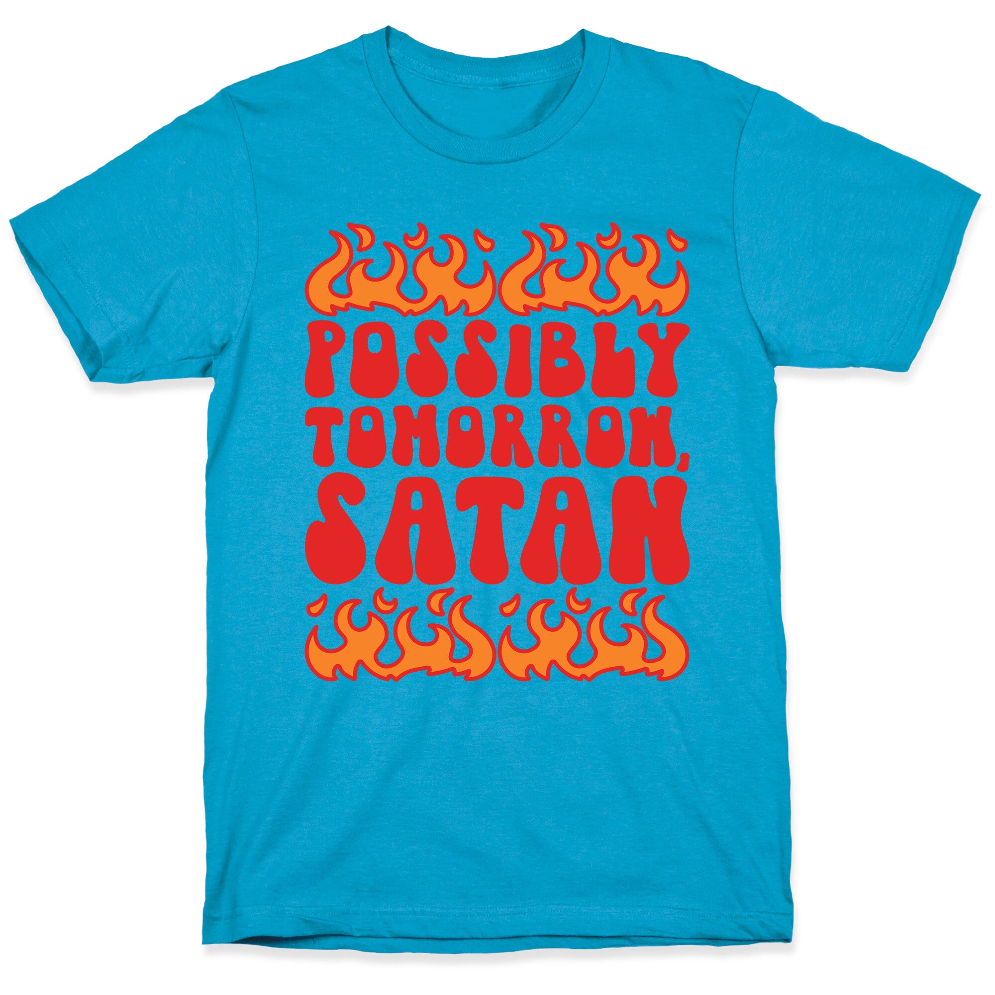 Possibly Tomorrow Satan Unisex Triblend Tee