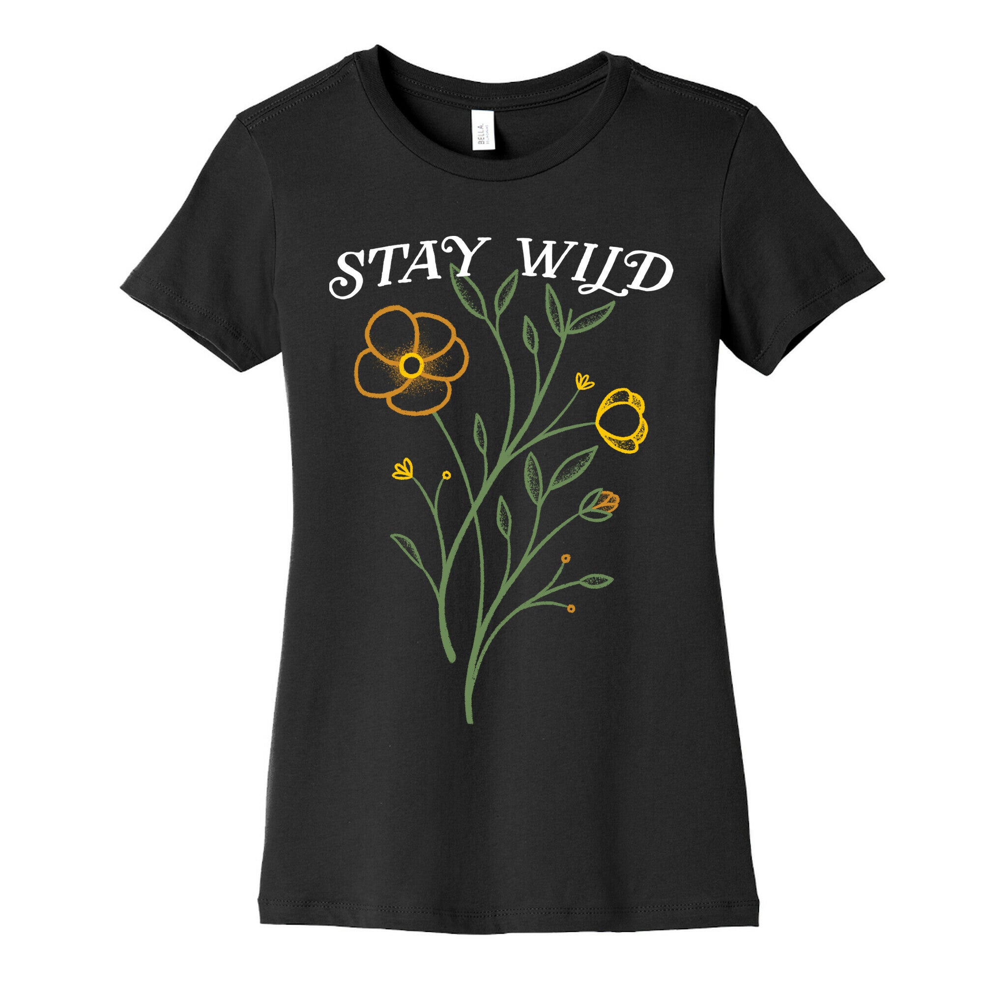 Stay Wild Wildflowers Women's Cotton Tee