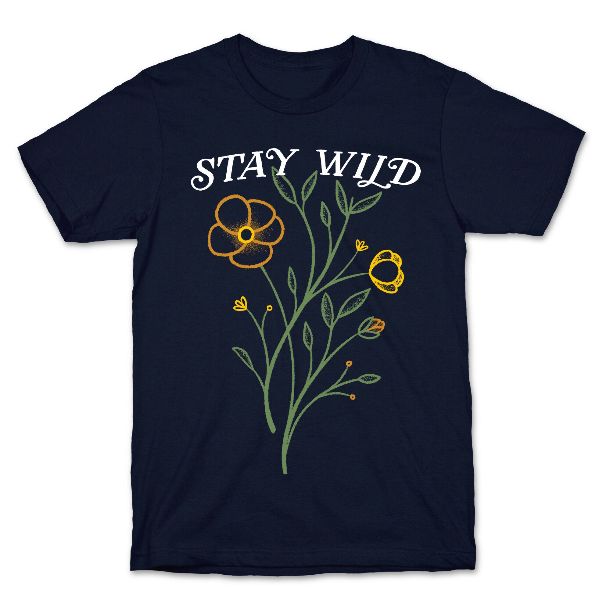 Stay Wild Wildflowers T-Shirt