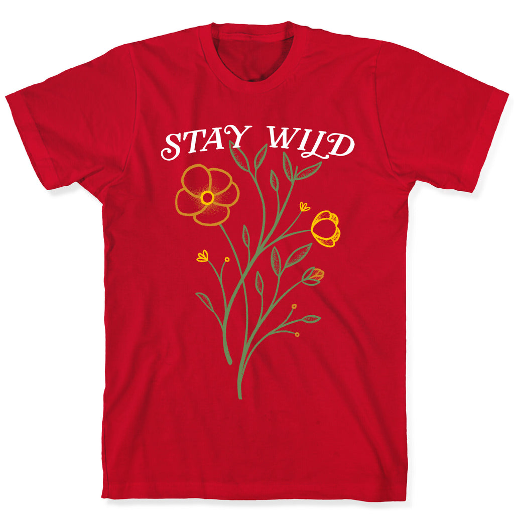 Stay Wild Wildflowers T-Shirt