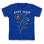 Stay Wild Wildflowers T-Shirt