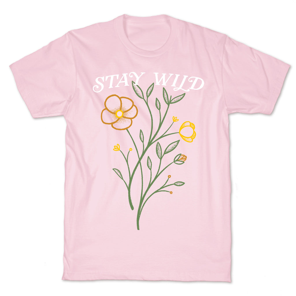 Stay Wild Wildflowers T-Shirt