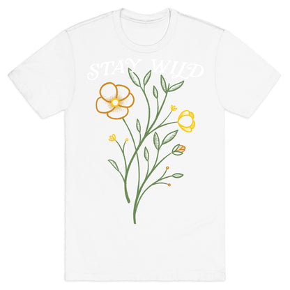 Stay Wild Wildflowers T-Shirt