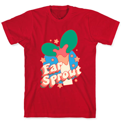 Far Sprout Groovy Plant Sprout T-Shirt