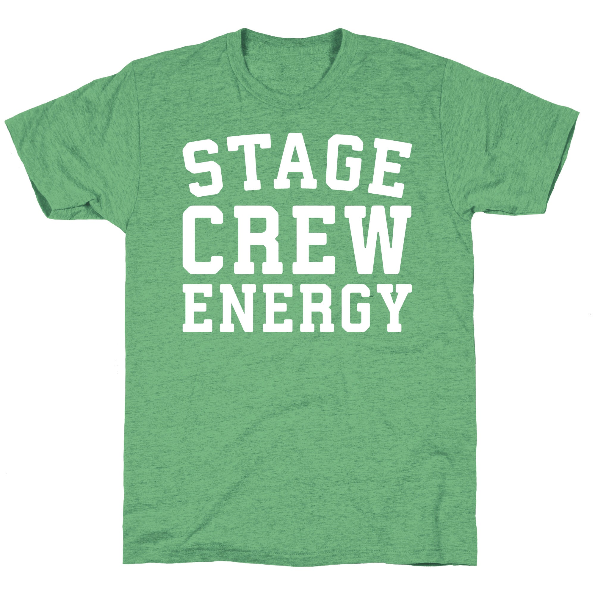 Stage Crew Energy Unisex Triblend Tee