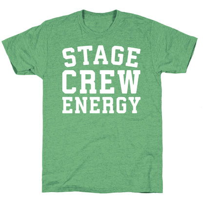 Stage Crew Energy Unisex Triblend Tee