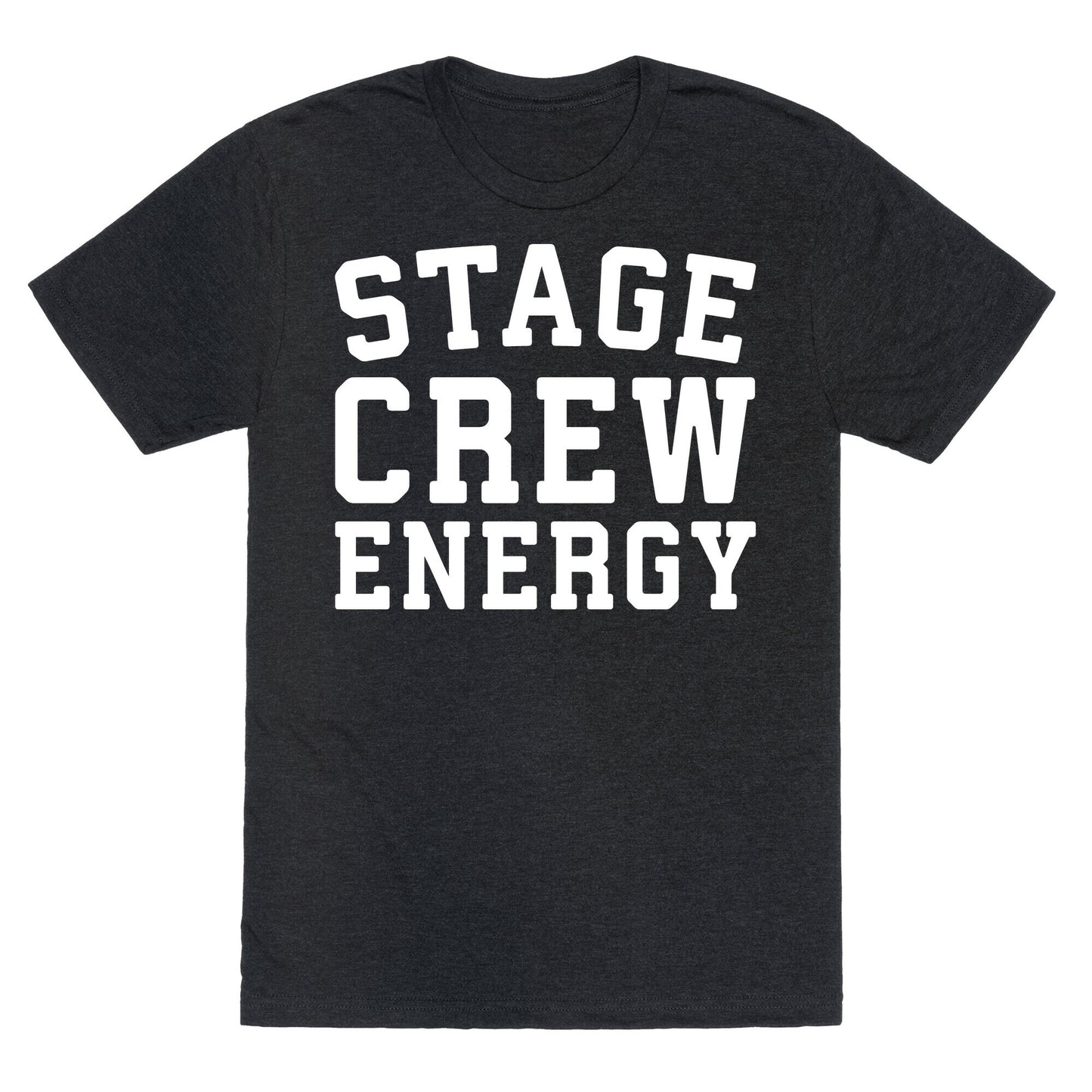 Stage Crew Energy Unisex Triblend Tee