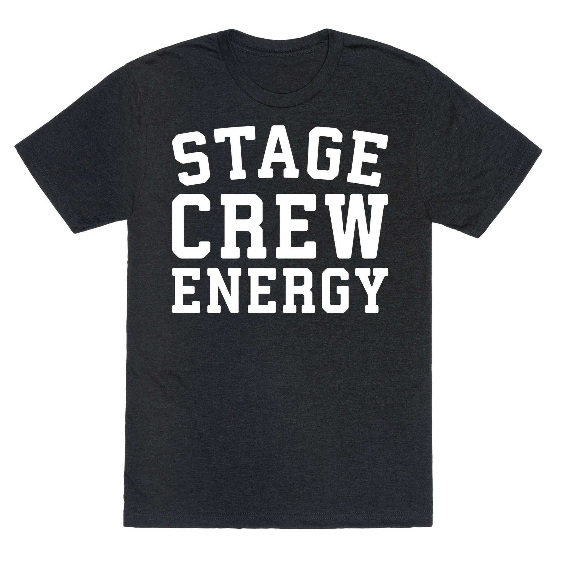 Stage Crew Energy Unisex Triblend Tee