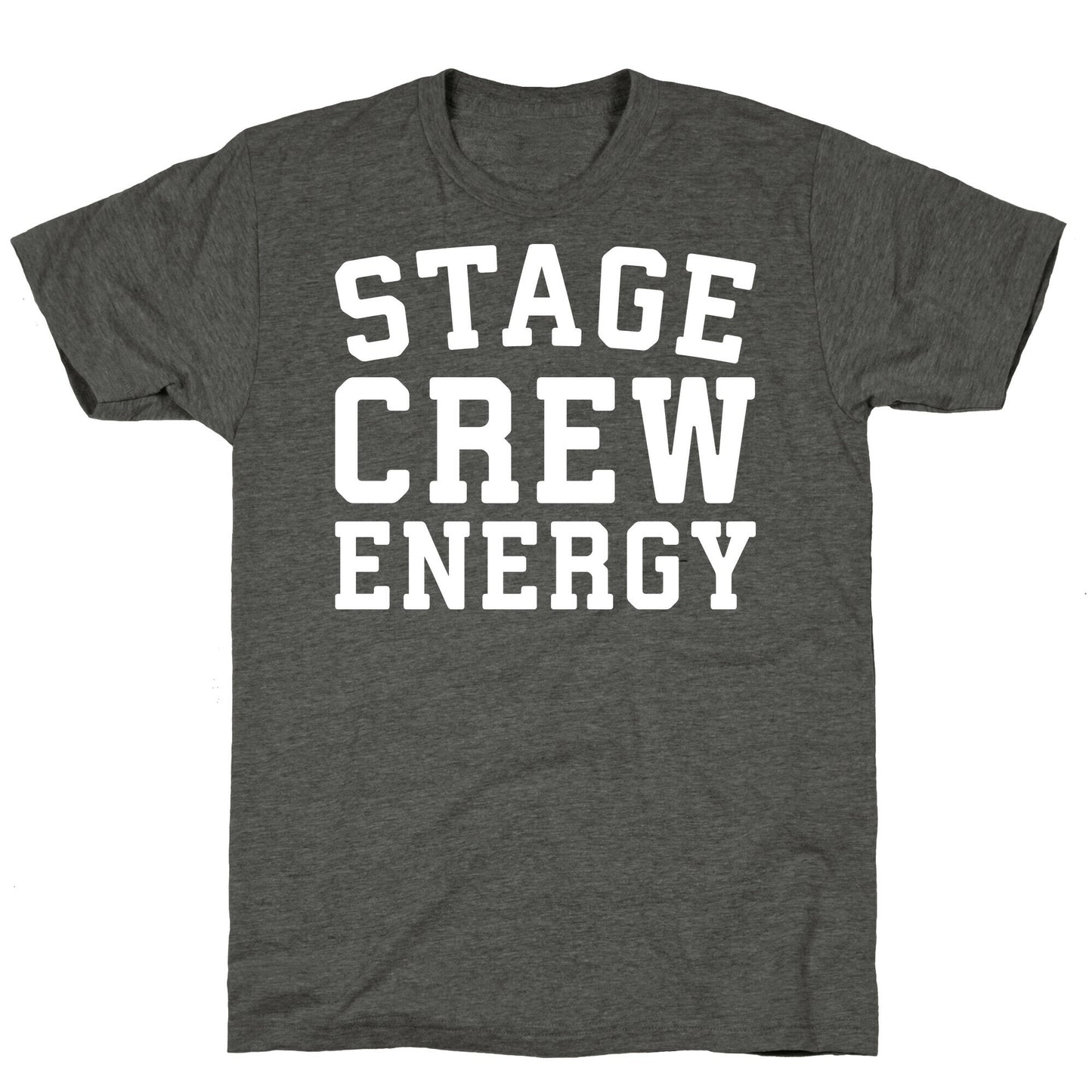 Stage Crew Energy Unisex Triblend Tee