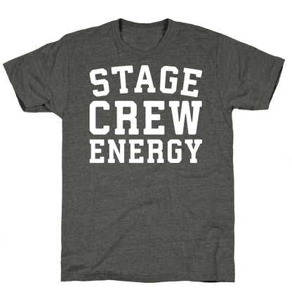 Stage Crew Energy Unisex Triblend Tee
