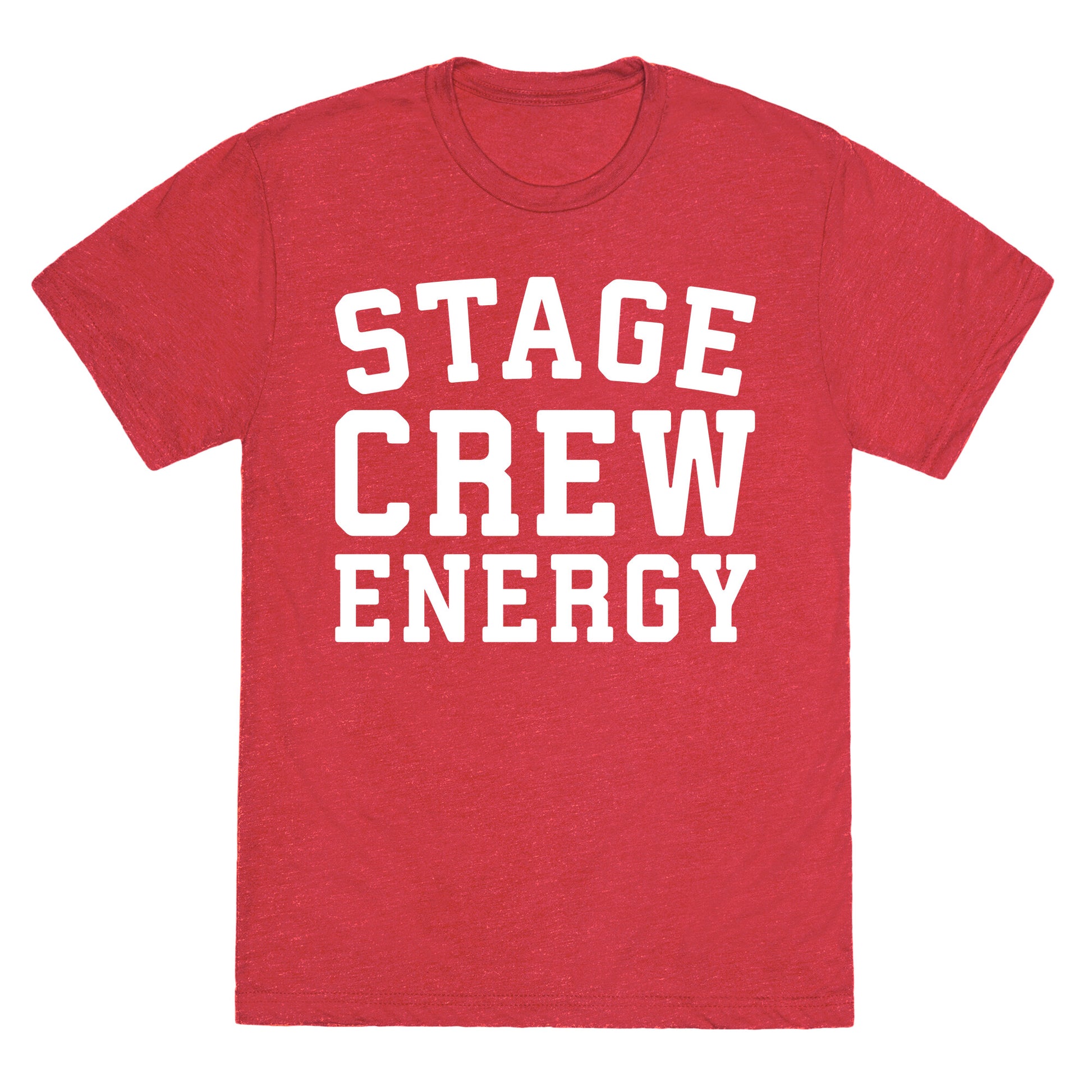 Stage Crew Energy Unisex Triblend Tee