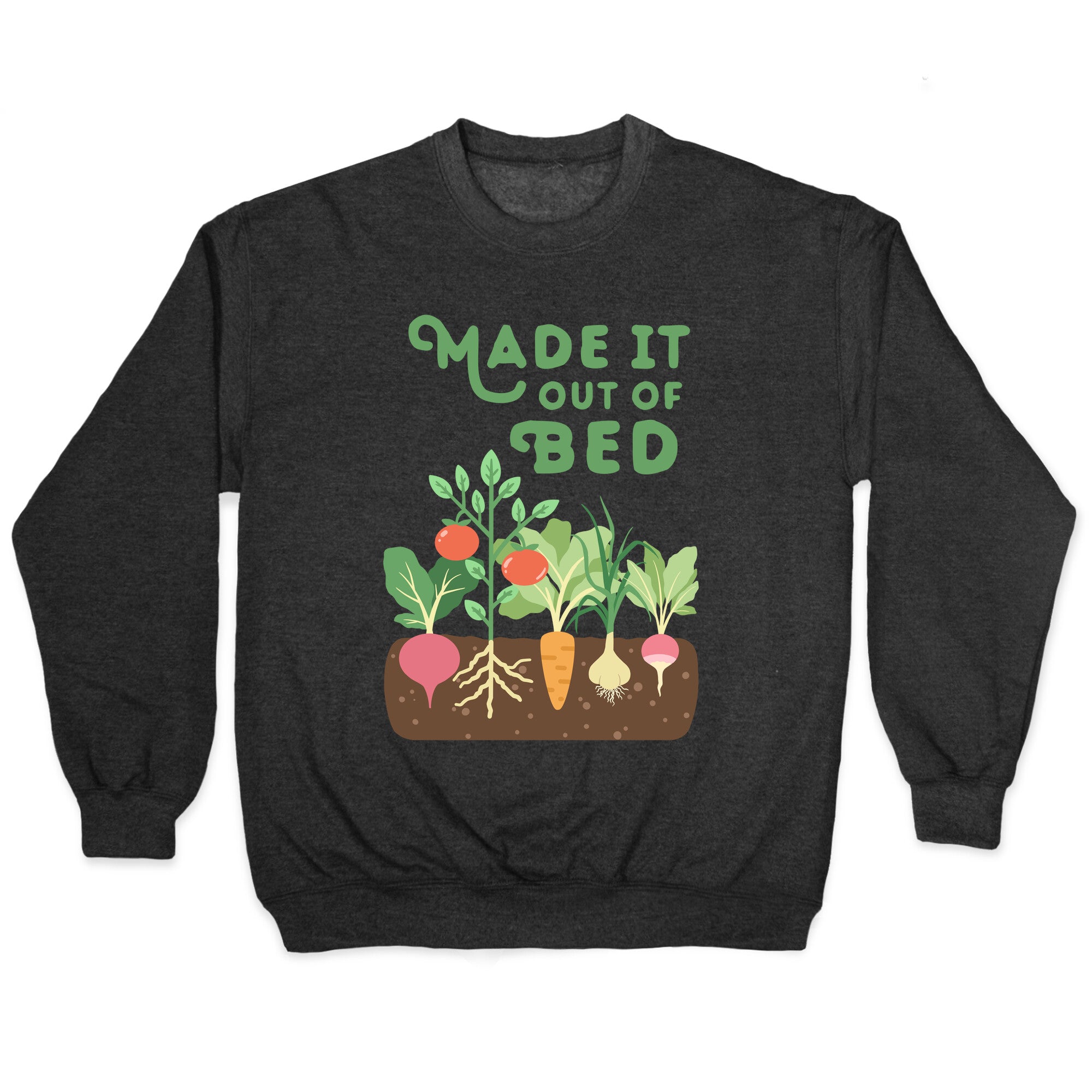 Made It Out Of Bed (vegetables) Crewneck Sweatshirt