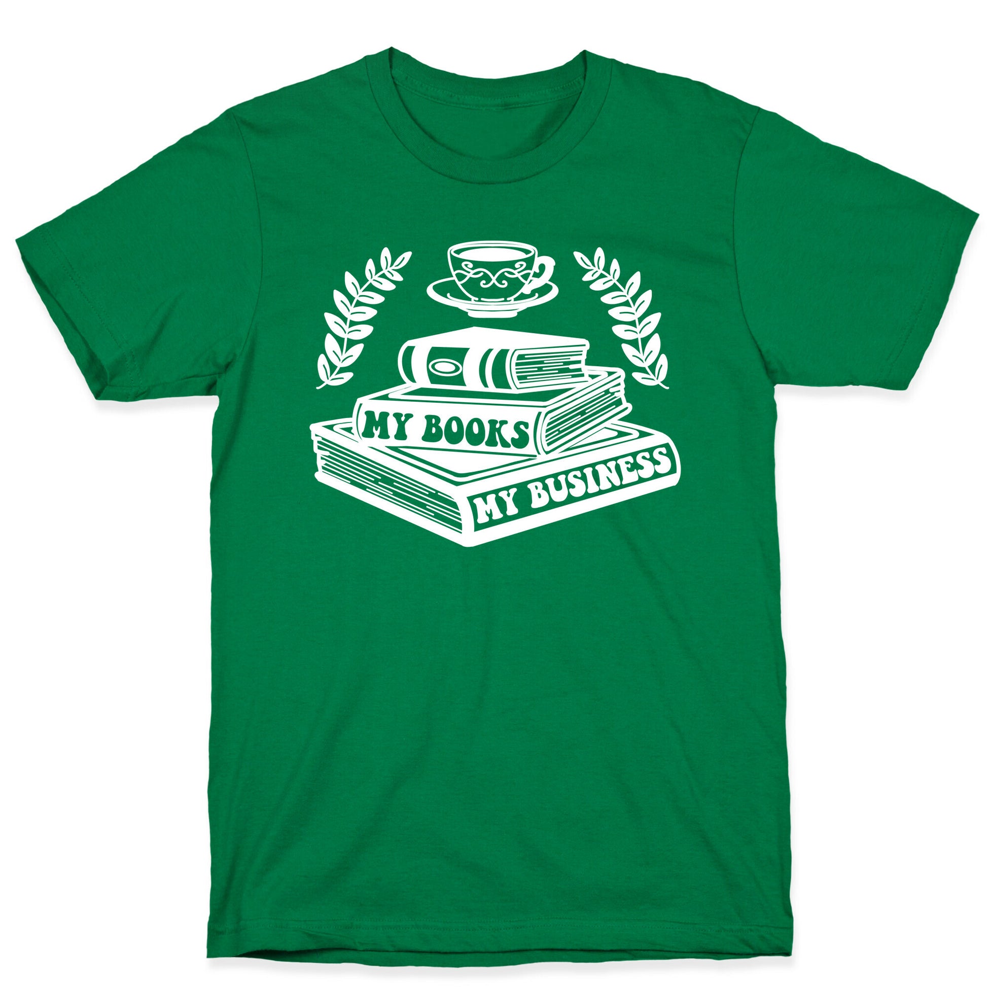 My Books My Business T-Shirt