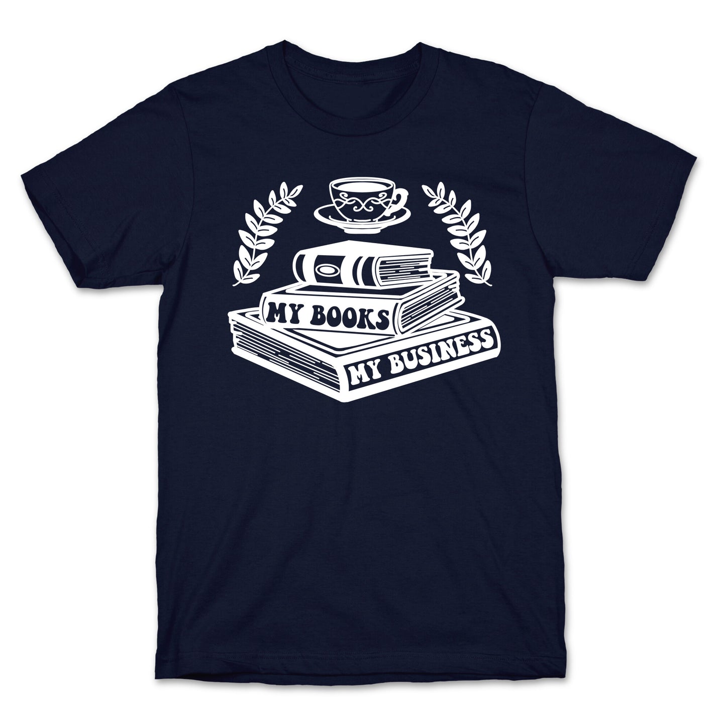 My Books My Business T-Shirt