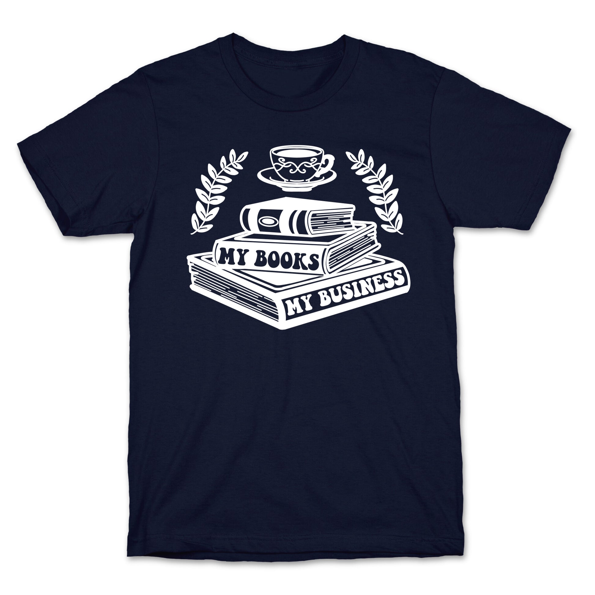 My Books My Business T-Shirt