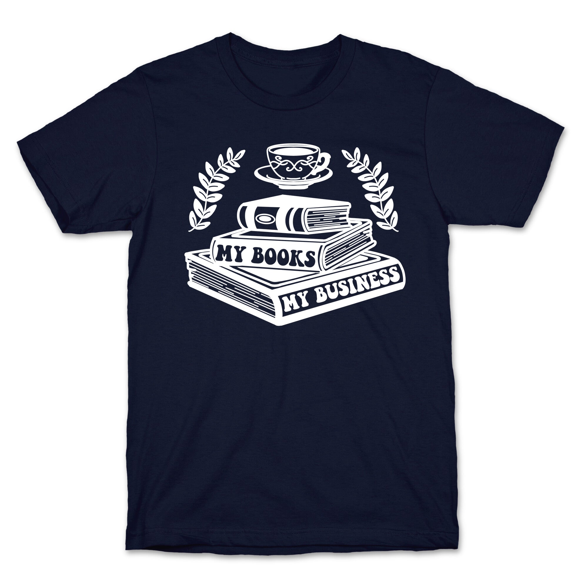 My Books My Business T-Shirt