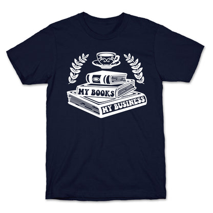 My Books My Business T-Shirt