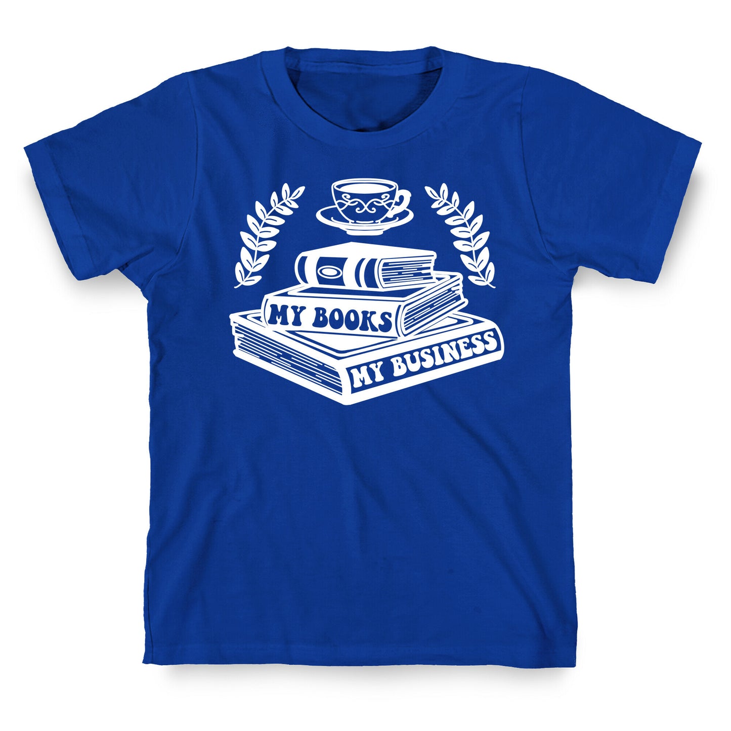 My Books My Business T-Shirt