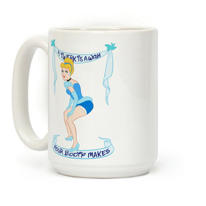 A Twerk is A Wish Coffee Mug