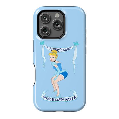 A Twerk is A Wish Phone Case