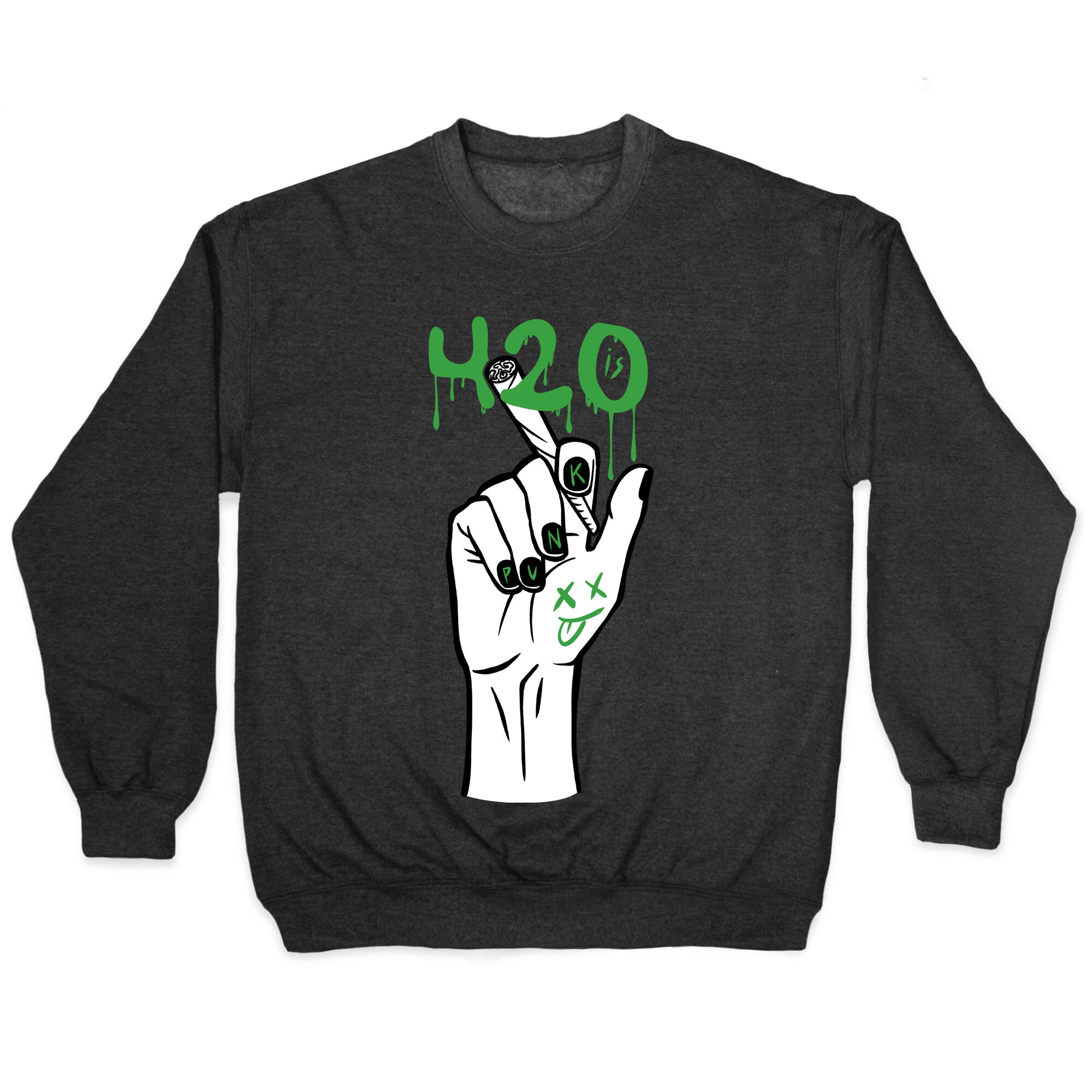 420 Is Punk Crewneck Sweatshirt