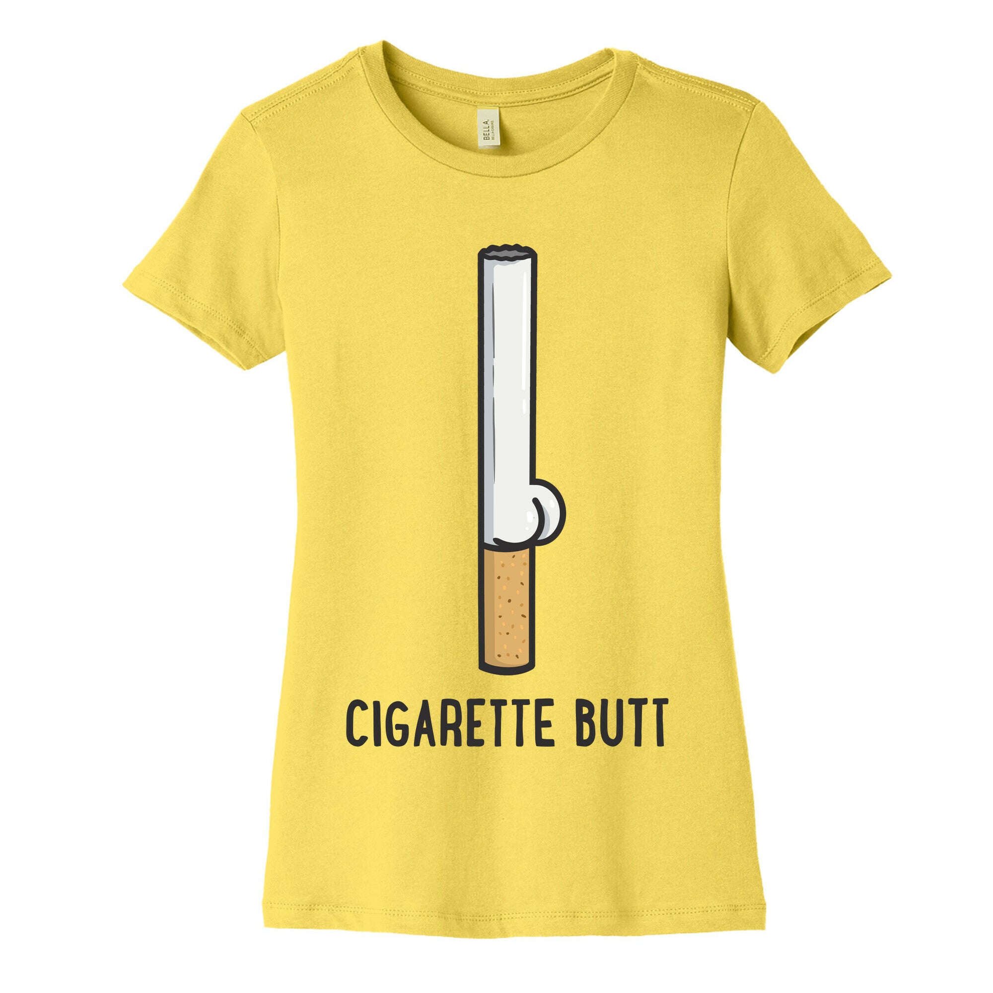 Cigarette Butt Women's Cotton Tee