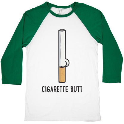 Cigarette Butt Baseball Tee