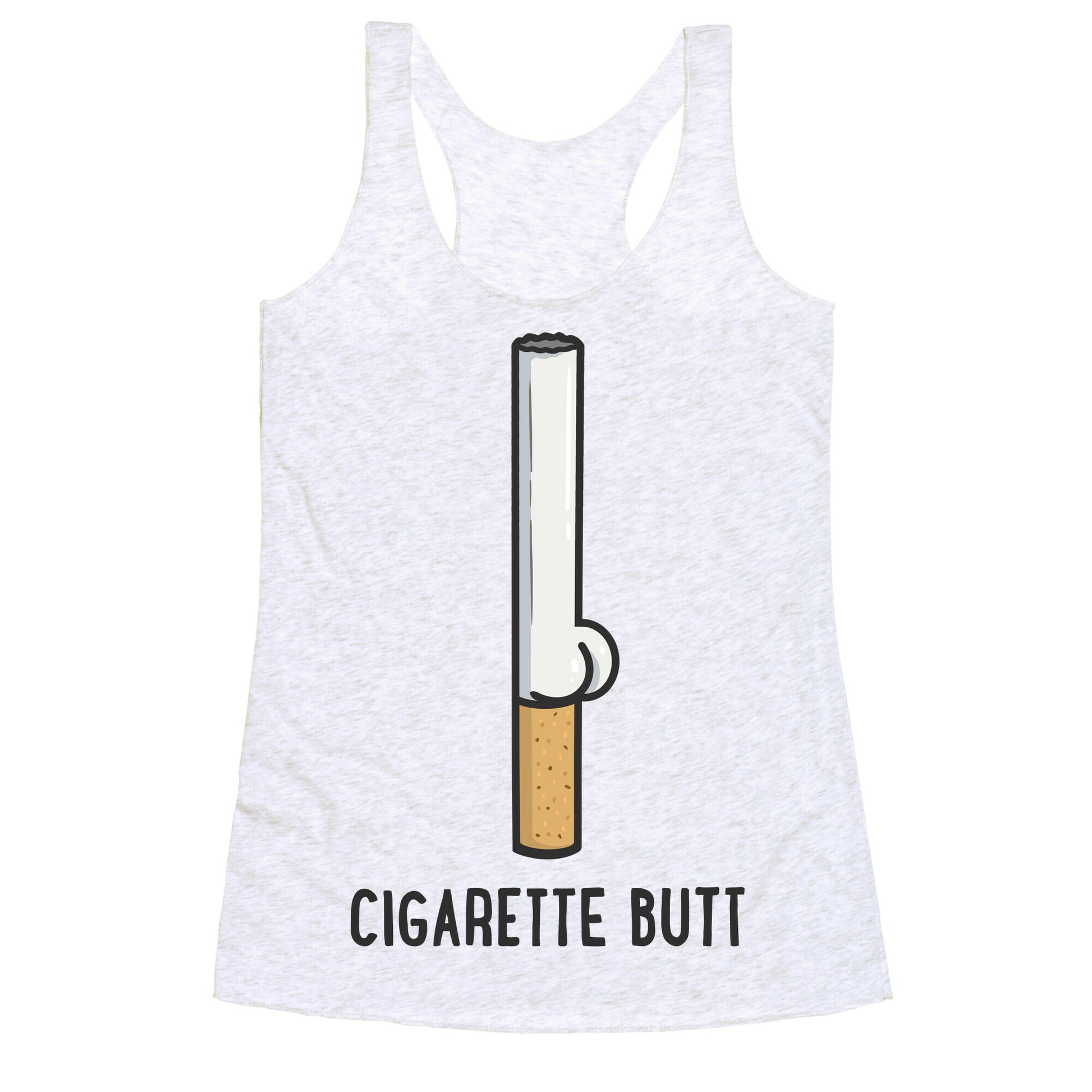 Cigarette Butt Racerback Tank