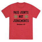 Pass Joints Not Judgements Unisex Triblend Tee