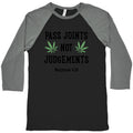 Pass Joints Not Judgements Baseball Tee