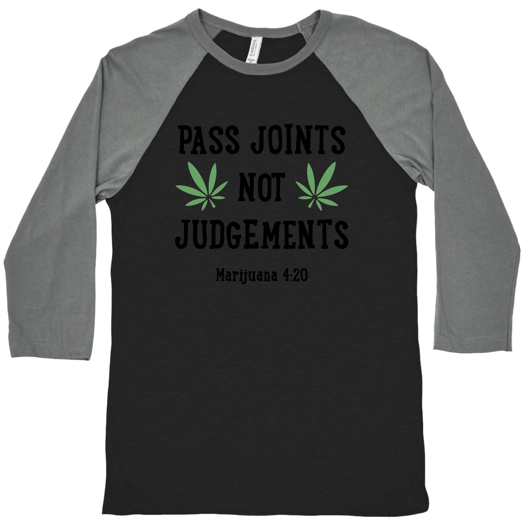 Pass Joints Not Judgements Baseball Tee