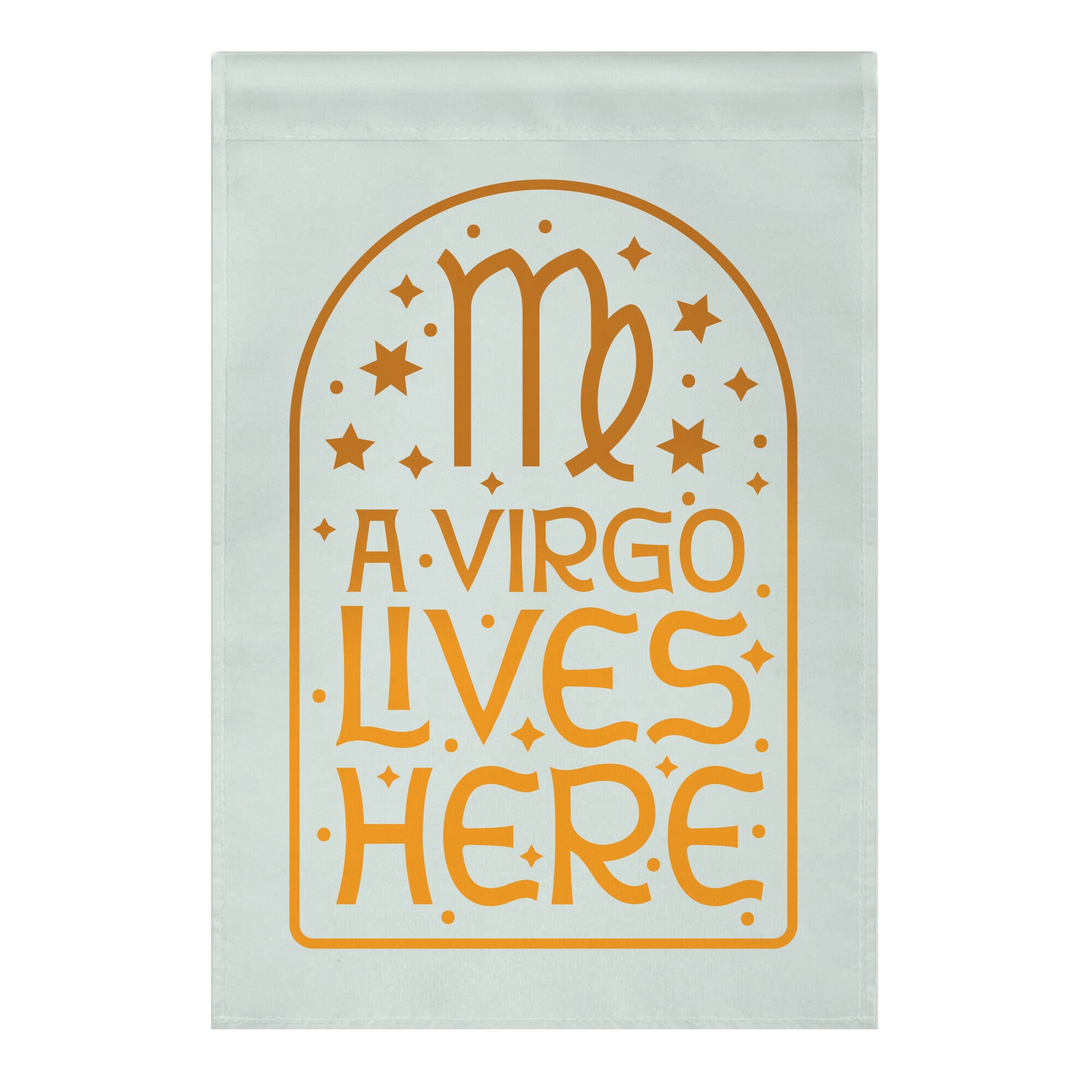 A Virgo Lives Here Garden Flag
