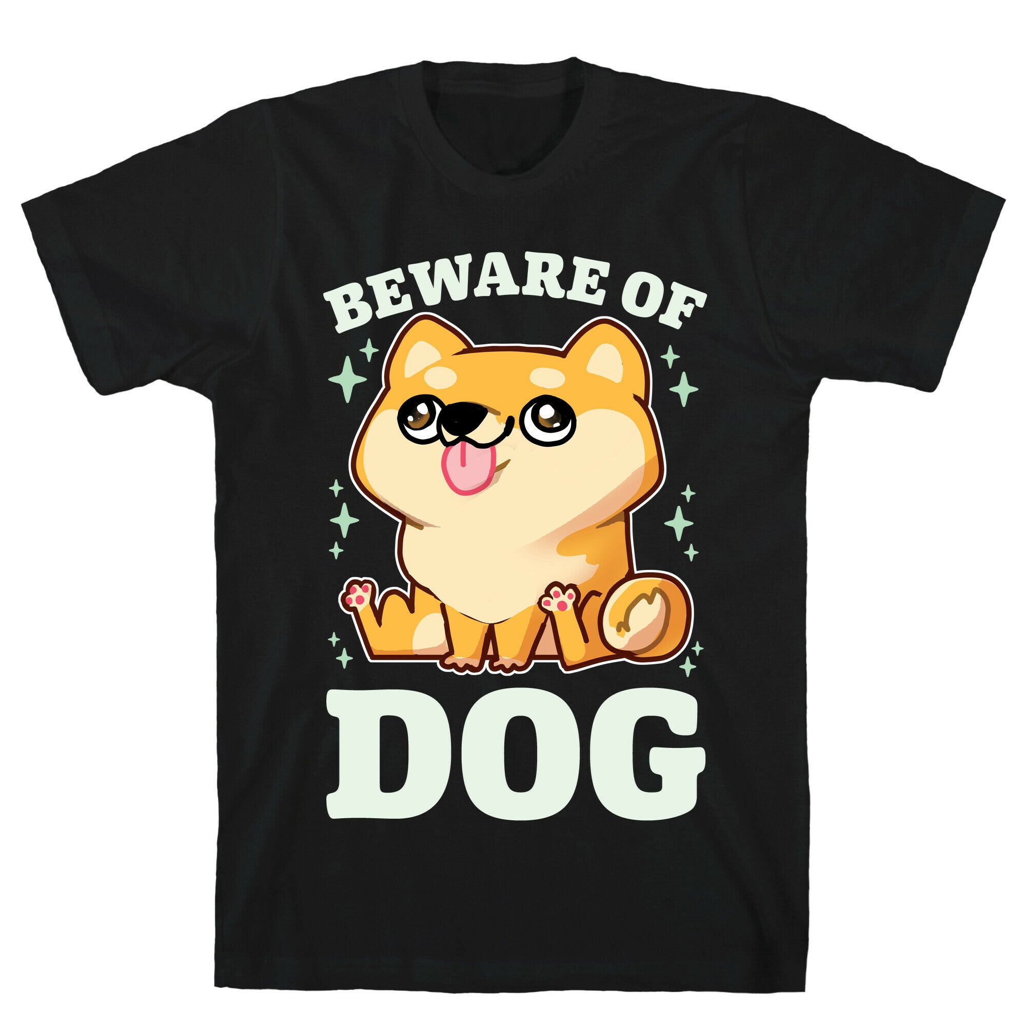 Beware Of Dog T-Shirt