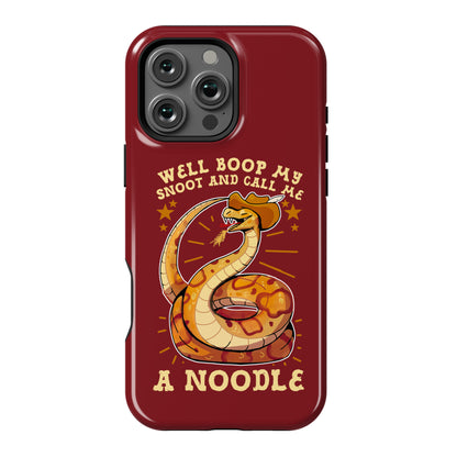 Well Boop My Snoot and Call Me A Noodle!  Phone Case