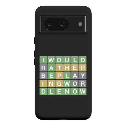 I Would Rather Be Playing Wordle Now Parody Phone Case