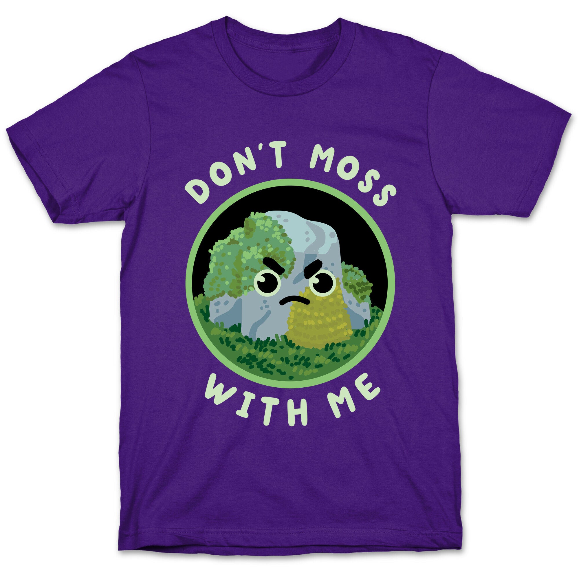 Don't Moss With Me T-Shirt