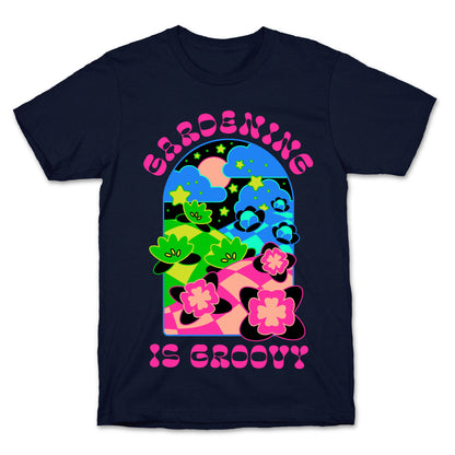 Gardening Is Groovy T-Shirt