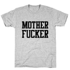 MILF & Motherfucker Pair (Motherfucker) T-Shirt