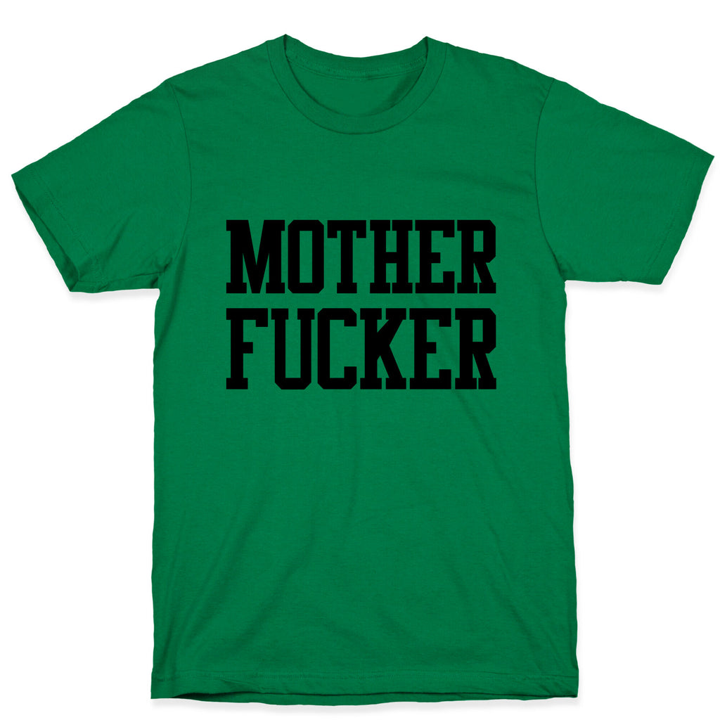MILF & Motherfucker Pair (Motherfucker) T-Shirt