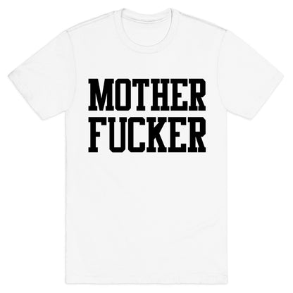 MILF & Motherfucker Pair (Motherfucker) T-Shirt