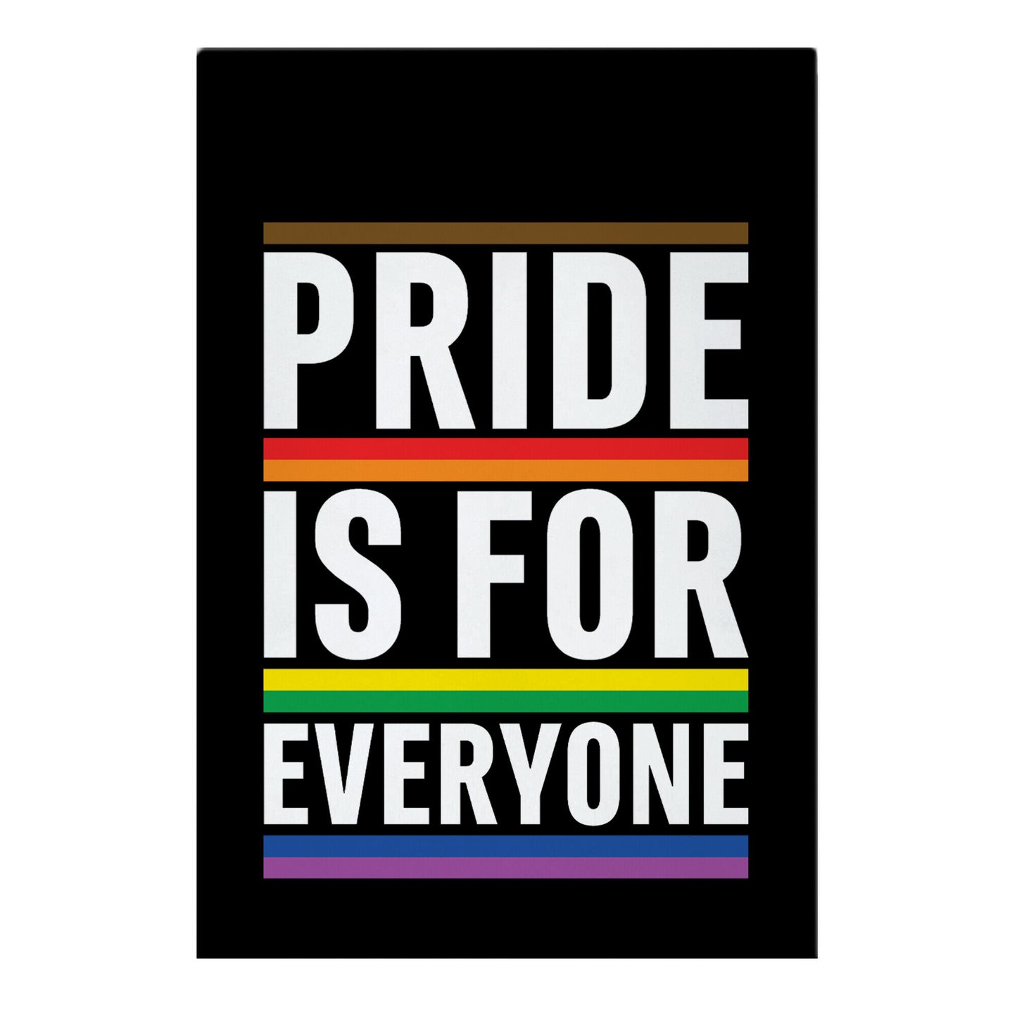 Pride Is For Everyone Garden Flag