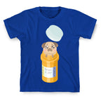 Antidepressant Pug Pill T-Shirt
