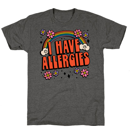 I Have Allergies Unisex Triblend Tee