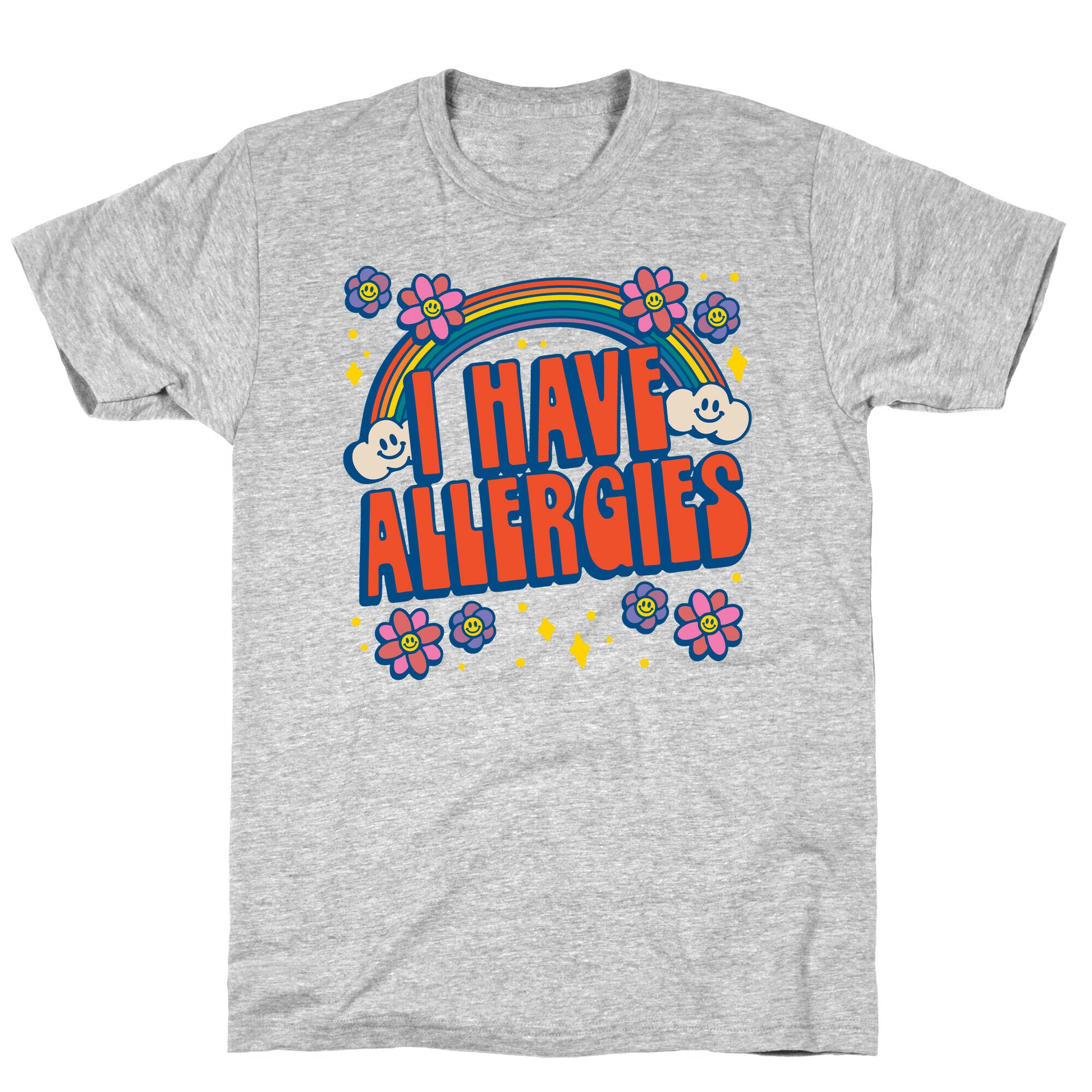 I Have Allergies T-Shirt