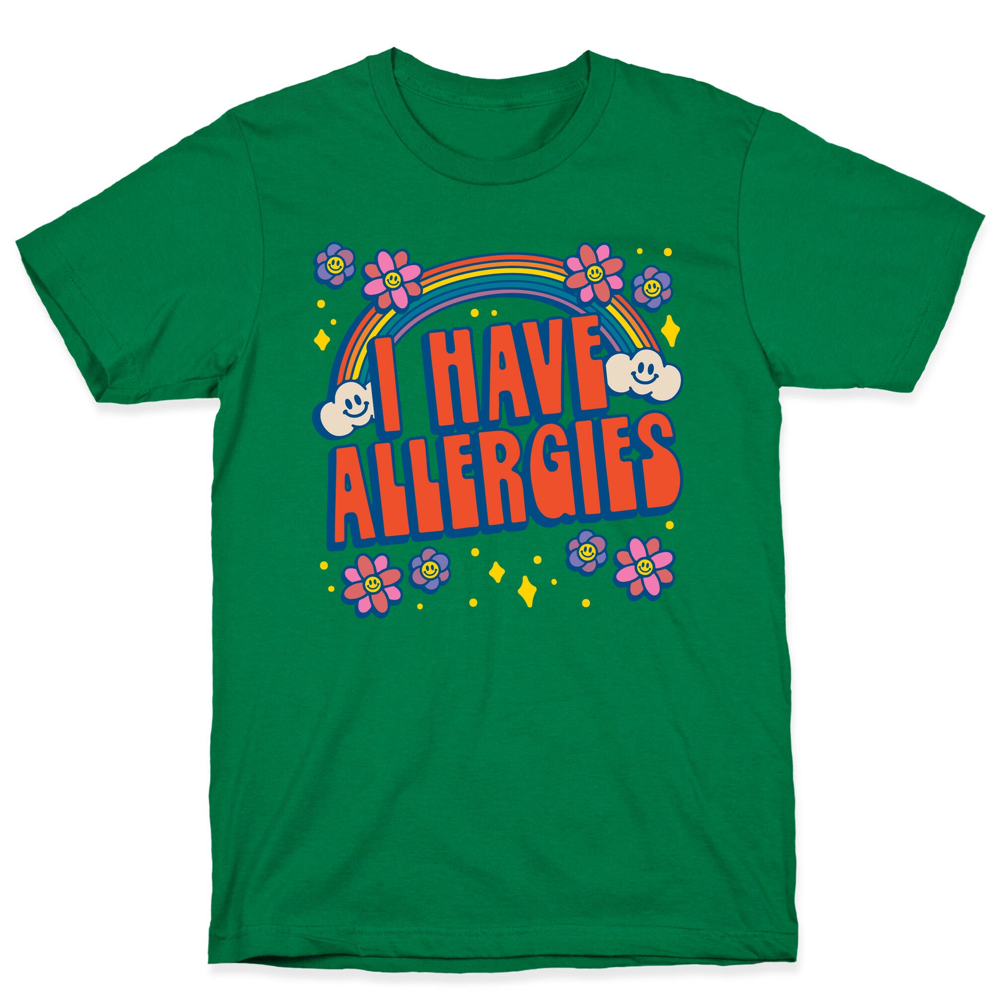 I Have Allergies T-Shirt