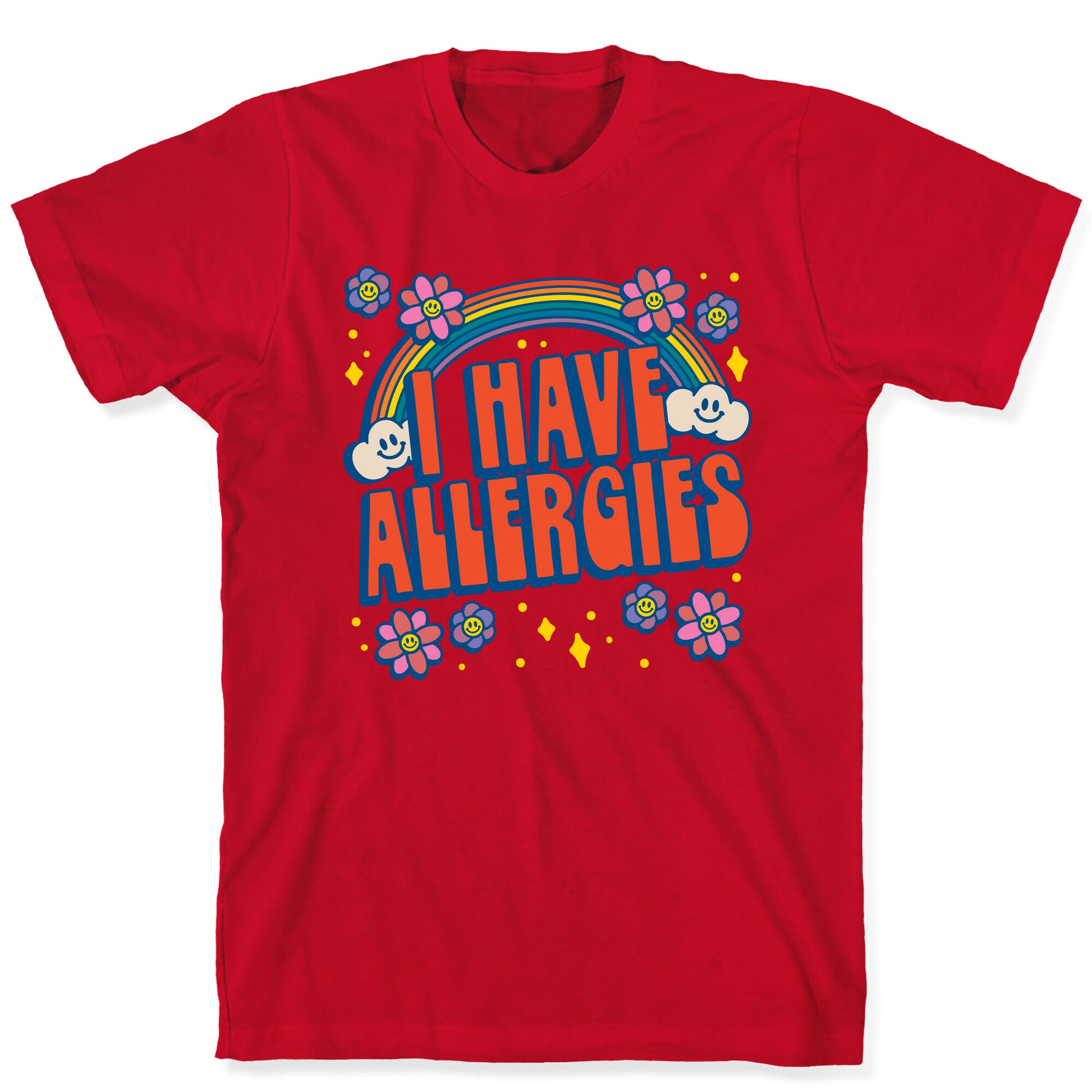 I Have Allergies T-Shirt