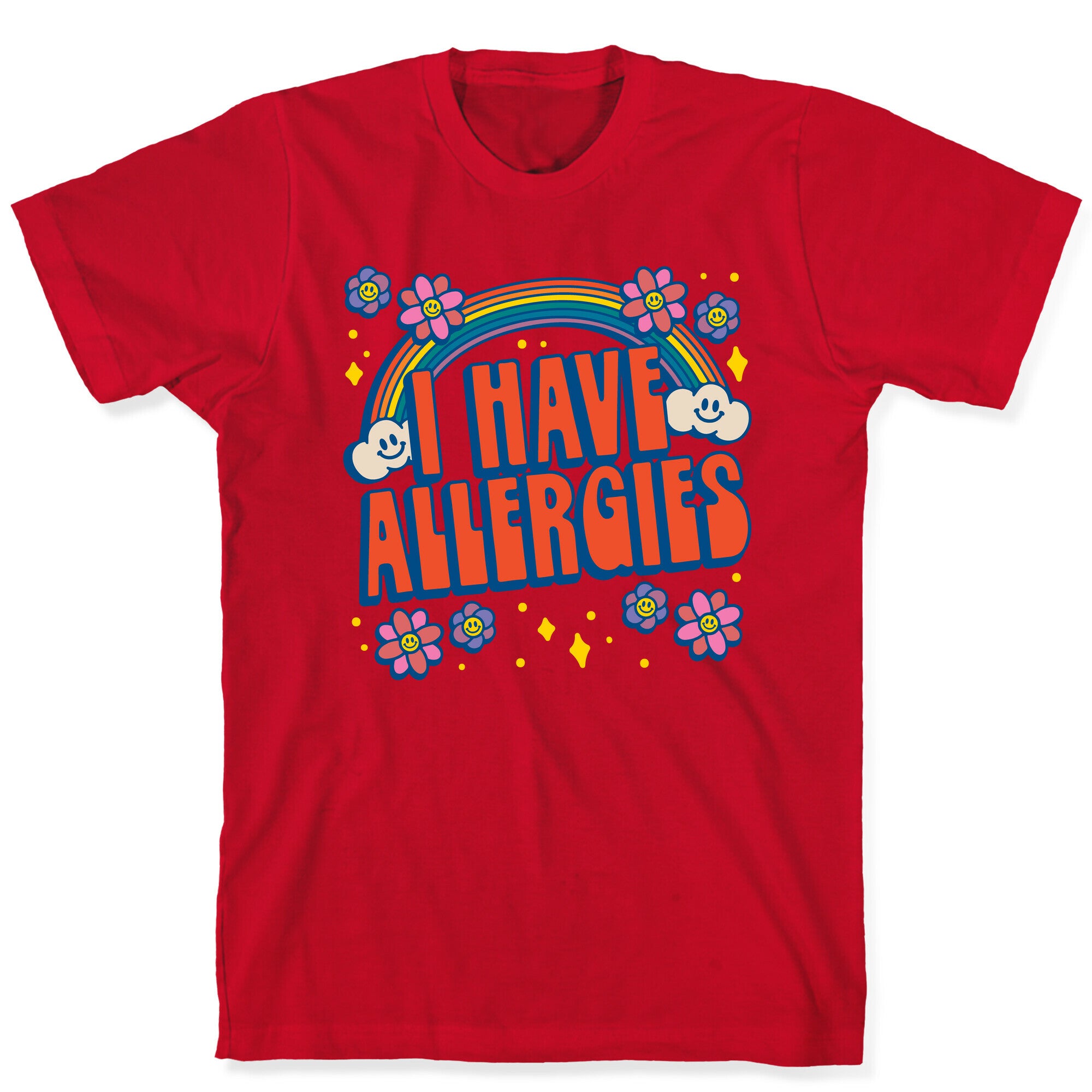 I Have Allergies T-Shirt