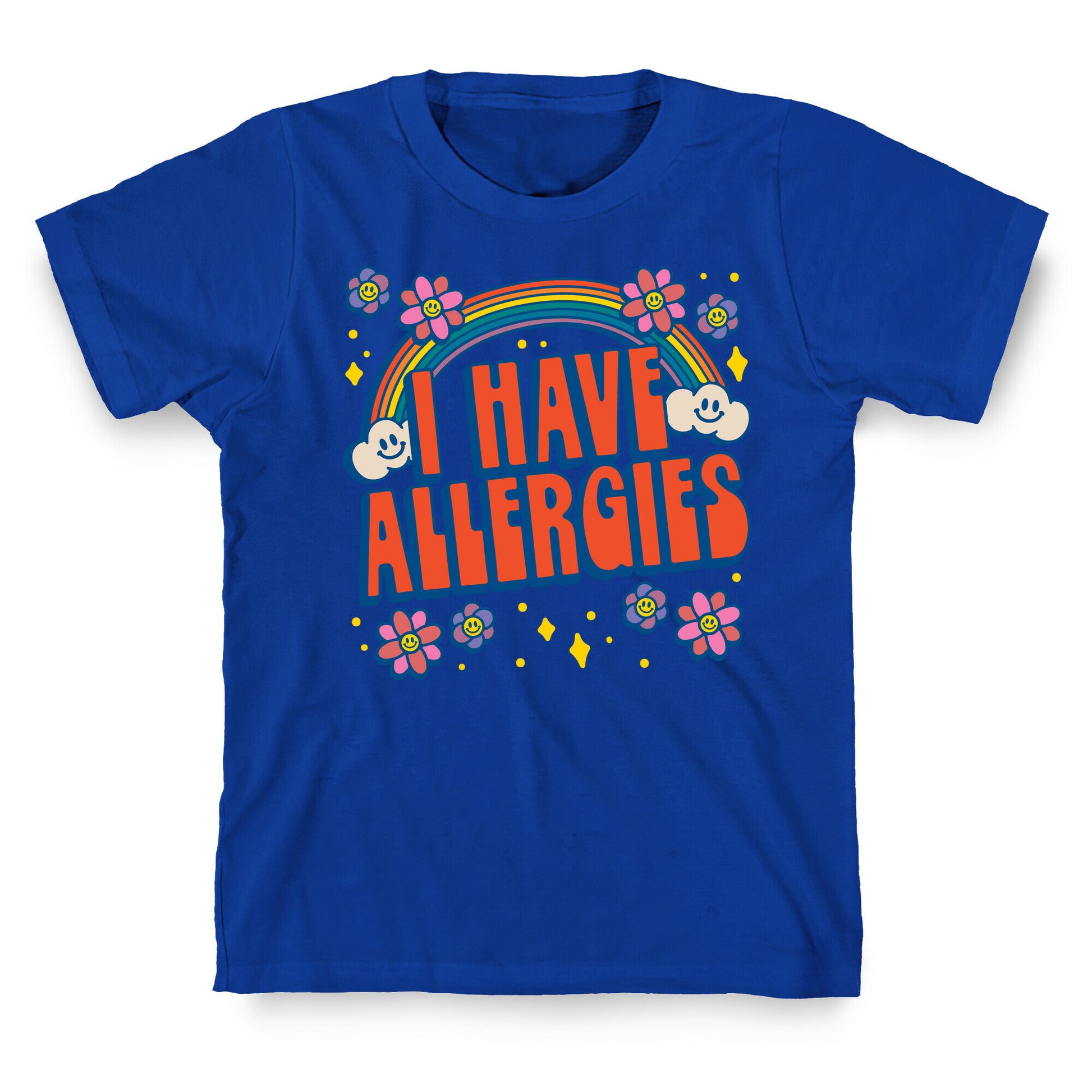 I Have Allergies T-Shirt