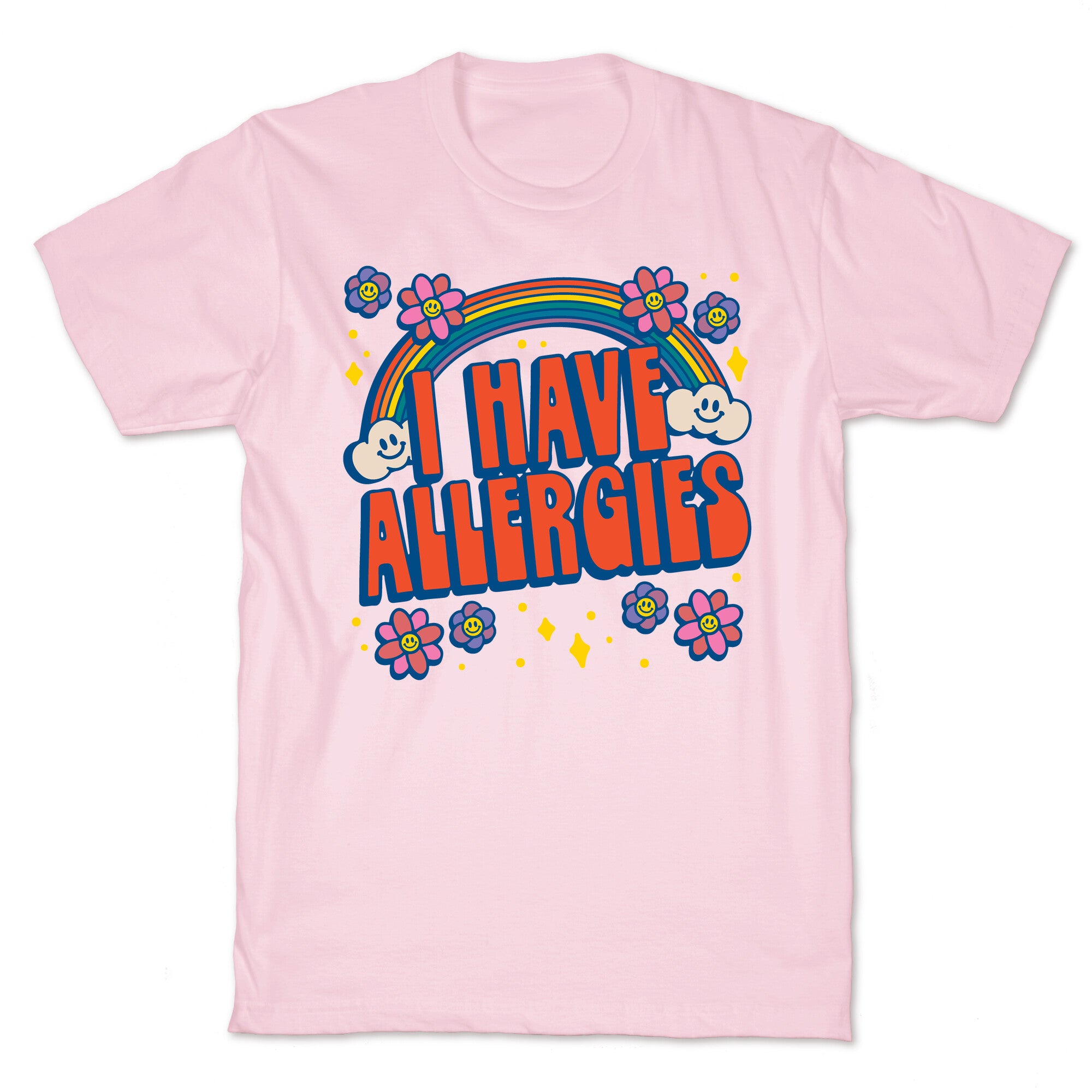 I Have Allergies T-Shirt